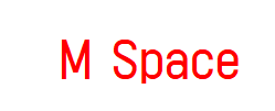 M Space